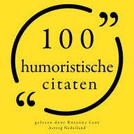 100 humoristische citaten: Collectie 100 Citaten van