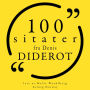 100 sitater fra Denis Diderot: Samling 100 sitater fra