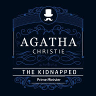 The Kidnapped Prime Minister: A Hercule Poirot Short Story