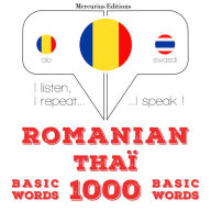 Tailandez - Romania: 1000 de cuvinte de baz¿: I listen, I repeat, I speak : language learning course