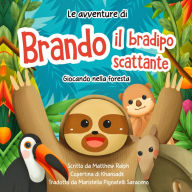 Le avventure di Brando il bradipo scattante: Giocando nella foresta