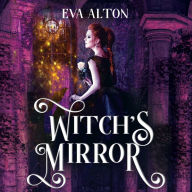 Witch's Mirror: A Magical Realism Witch and Vampire Romance