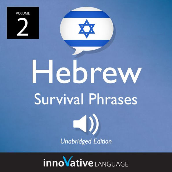 Learn Hebrew: Hebrew Survival Phrases, Volume 2: Lessons 31-60