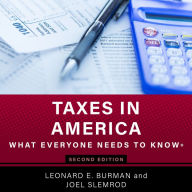 Taxes in America: What Everyone Needs To Know, Second Edition