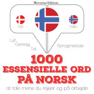 1000 essentielle ord på norsk: Lyt, gentag, tal: sprogmetode