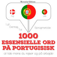 1000 essentielle ord på portugisisk: Lyt, gentag, tal: sprogmetode