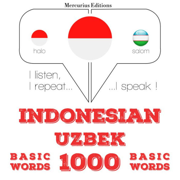 1000 kata penting dalam Uzbek: I listen, I repeat, I speak : language learning course