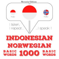 1000 kata-kata penting di Norwegia: I listen, I repeat, I speak : language learning course