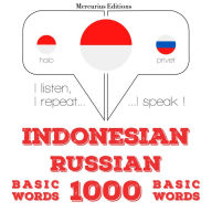 1000 kata-kata penting di Rusia: I listen, I repeat, I speak : language learning course