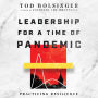 Leadership for a Time of Pandemic: Practicing Resilience