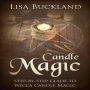 Candle Magic: Step-by-Step Guide To Wicca Candle Magic