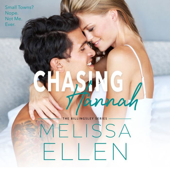 Chasing Hannah: A Small Town Second Chance Romance