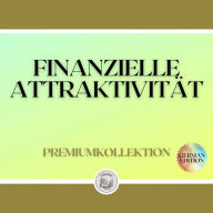 FINANZIELLE ATTRAKTIVITÄT: PREMIUMKOLLEKTION (3 BÜCHER)