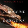 Le Royaume des Dragons (Le Temps des Sorciers - Tome Un)