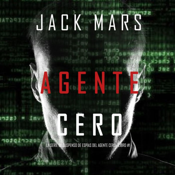 Agent Zero (An Agent Zero Spy Thriller-Book #1)