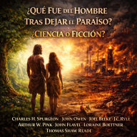 ¿Qué fue del hombre tras dejar el paraíso? ¿Ciencia o Ficción?