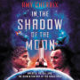 In the Shadow of the Moon: America, Russia, and the Hidden History of the Space Race