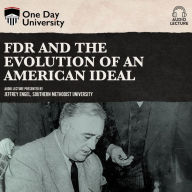 FDR and the Evolution of an American Ideal