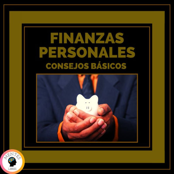 Finanzas Personales: Consejos Básicos