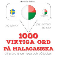 1000 viktiga ord på malagasiska: Jeg lytter, jeg gentager, jeg taler: sprogmetode