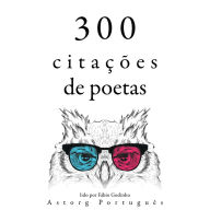 300 citações de poetas: Recolha as melhores citações