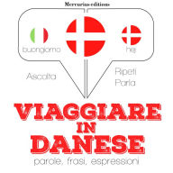 Viaggiare in Danese: 