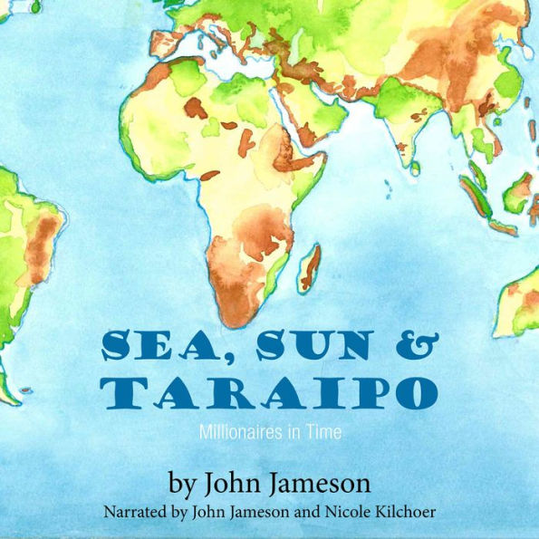 Sea, Sun & Taraipo: Millionaires in Time