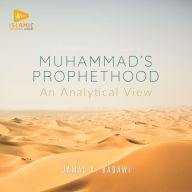 Muhammad's Prophethood: An Analytical View