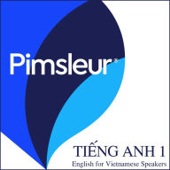 Pimsleur English for Vietnamese Speakers Level 1 Lesson 1: Learn to Speak and Understand English as a Second Language with Pimsleur Language Programs