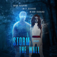 Storm and the Wall