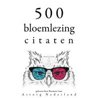 500 bloemlezing citaten: Verzameling van de mooiste citaten