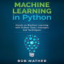 Machine Learning in Python: Hands on Machine Learning with Python Tools, Concepts and Techniques
