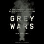 Grey Wars: A Contemporary History of U.S. Special Operations