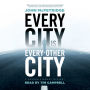 Every City Is Every Other City: A Gordon Stewart Mystery