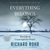 Everything Belongs: The Gift of Contemplative Prayer