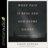 When Pain is Real and God Seems Silent: Finding Hope in the Psalms