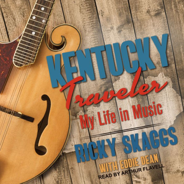 Kentucky Traveler: My Life in Music
