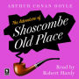 The Adventure Of Shoscombe Old Place: A Sherlock Holmes Adventure (Argo Classics)