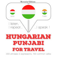 Magyar - pandzsábi: utazáshoz: I listen, I repeat, I speak : language learning course