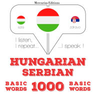 Magyar - szerb: 1000 alapszó: I listen, I repeat, I speak : language learning course