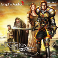 In the Hall of the Dragon King, 1 of 2: Dramatized Adaptation