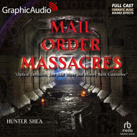 Mail Order Massacres: Just Add Water, Money Back Guarantee and Optical Delusion: Dramatized Adaptation