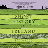 Short History of Ireland, A, 1500-2000