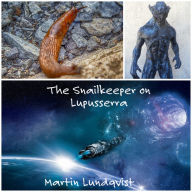 The Snailkeeper on Lupusserra