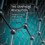 The Graphene Revolution: The Weird Science of the Ultra-thin