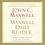 The Maxwell Daily Reader: 365 Days of Insight to Develop the Leader Within You and Influence Those Around You