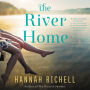 The River Home: A Novel