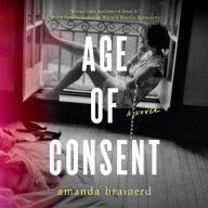 Age of Consent: A Novel