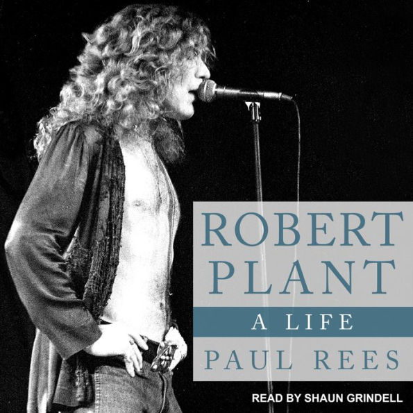 Robert Plant: A Life