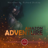 Amazon Adventure: An Erotic Short Story